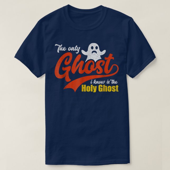 Camiseta Halloween Cristiano El Único Fantasma Que Conozco  (Diseño del anverso)