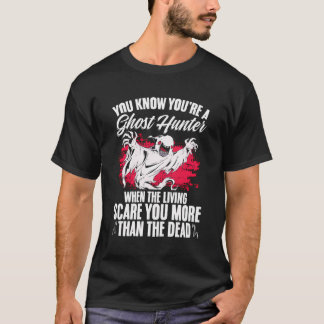 Camiseta Halloween De Caza Paranormal Eres Un Fantasma