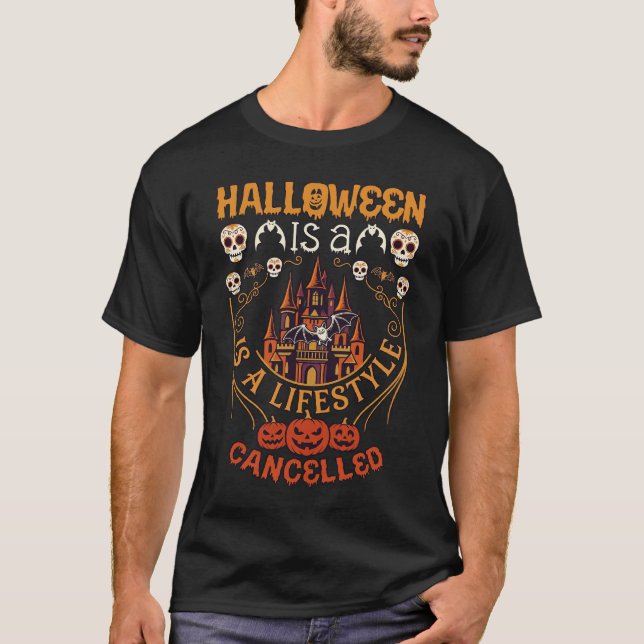 Camiseta Halloween Es Estilo De Vida Cancelado Castillo Cal (Anverso)