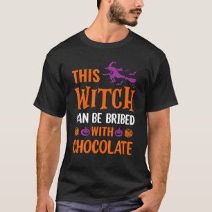 Camiseta Halloween Esta Bruja Puede Ser Sobornada Con Choco