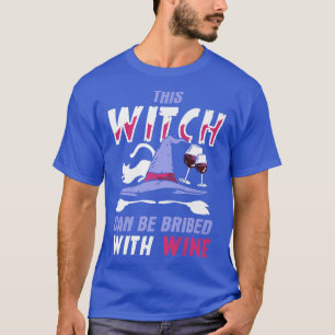 Camiseta Halloween Esta Bruja Puede Ser Sobornada Con Vino 
