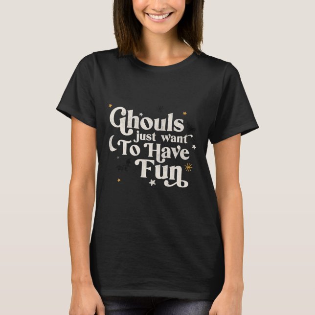 Camiseta Halloween Ghouls solo quiere divertirse (Anverso)