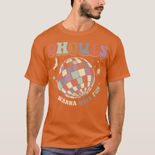 Camiseta Halloween Ghouls solo quiere divertirse con las mu