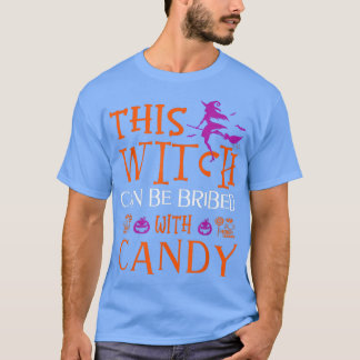 Camiseta Halloween Gracioso Esta Bruja Puede Ser Sobornada