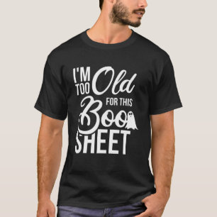Camiseta Halloween gracioso soy muy viejo para este bollo