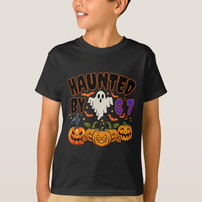 Camiseta Halloween Haunted By 6 7 Six Seven Gen Alpha Z 67  (Anverso)