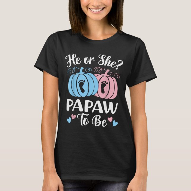 Camiseta Halloween He Or She Papaw To Be Pumpkin Gender Rev (Anverso)
