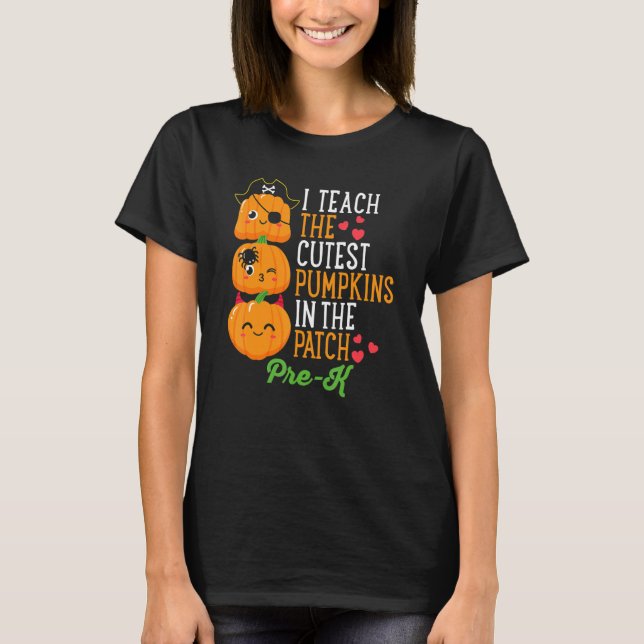 Camiseta Halloween I Teach The Cutest Pumpkins In Patch Pre (Anverso)