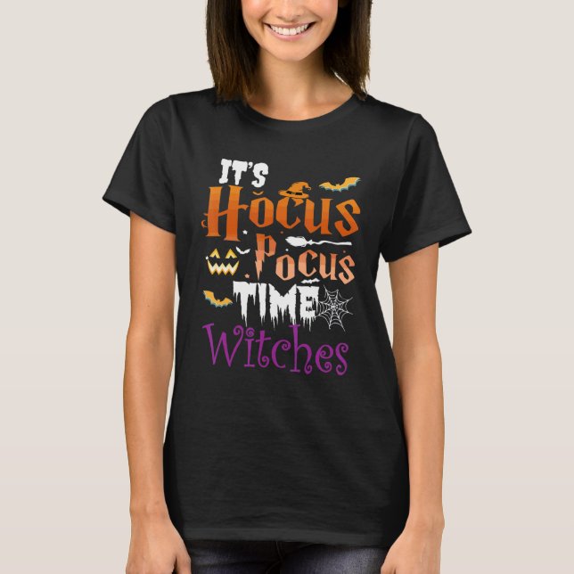 Camiseta Halloween It's Hocus Pocus Time Witches Girls ladi (Anverso)