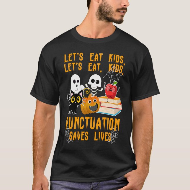 Camiseta Halloween Kids Lets Eat Punctuation Saves Lives Co (Anverso)