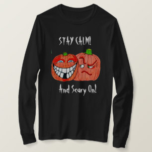Camiseta HALLOWEEN MANTENERSE TRANQUILO Y TEMEROSO EN Tee