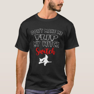 Camiseta Halloween no me hagas cambiar mi interruptor de br