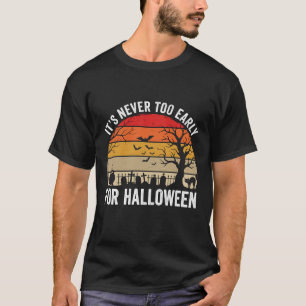 Camiseta Halloween Nunca Demasiado Temprano Vintage Atardec