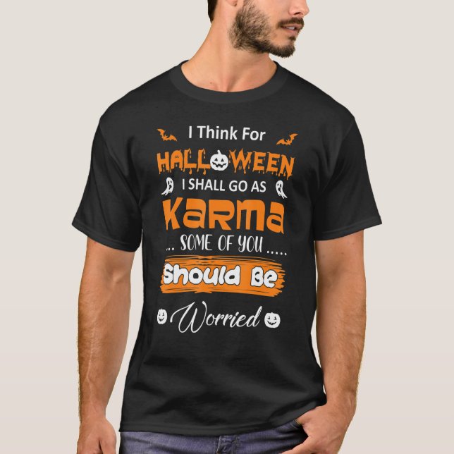Camiseta Halloween sale como Karma, a algunos les debería p (Anverso)