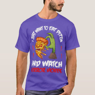 Camiseta Halloween Solo Quiero Comer Pizza Y Ver Horro