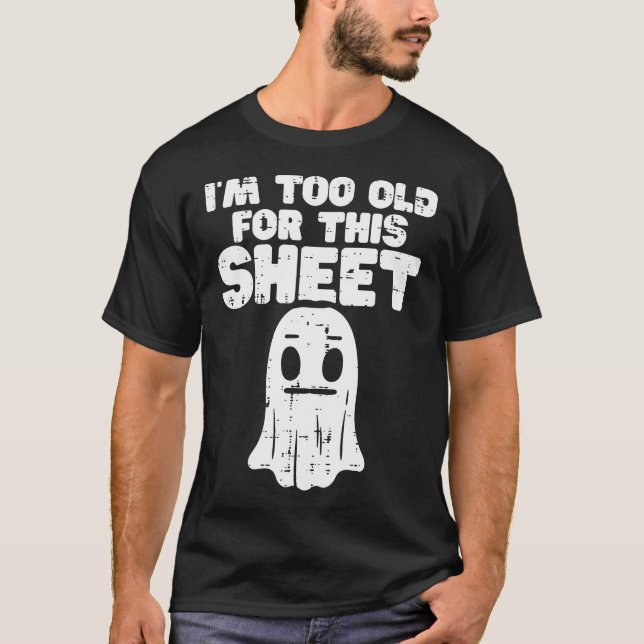 Camiseta Halloween Soy Demasiado Viejo Para Este Traje Fant (Anverso)