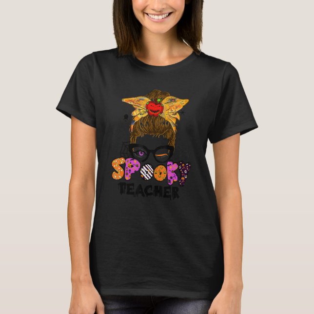 Camiseta Halloween Spooky Teacher Cute Messy Bun Teacher (Anverso)