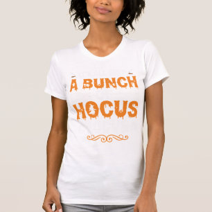 Camiseta Halloween Todo Es Solo Brujería Bruja