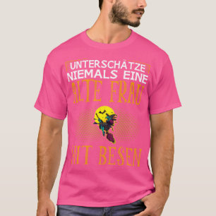 Camiseta Halloween Unterschtze Niemals Eine Alte Frau Mit B