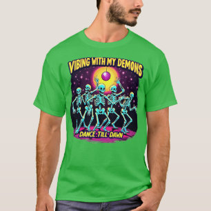 Camiseta Halloween Vibing with My Demons Dance to Dill Dawn