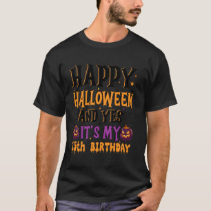 Camiseta Halloween y es mi cumpleaños número 15! 15 años