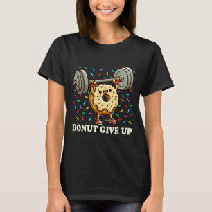 Camiseta Halterofilia - Gimnasio Funny Fitness Workout Donu