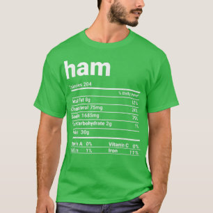 Camiseta Ham Nutrition Hacts Thankding Costume T-Shirt