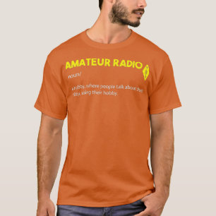 Camiseta Ham Radio Amateur Radio Definition - Hobbies