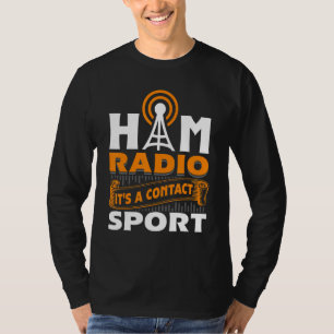 Camiseta Ham Radio es un contacto de radio aficionado depor