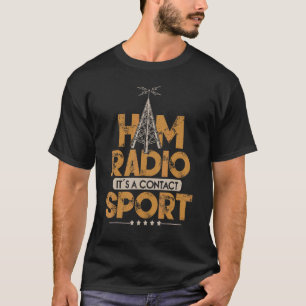 Camiseta Ham Radio es un contacto de radio aficionado depor
