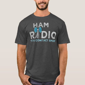 Camiseta Ham Radio Es Un Contacto Sport Funny Ham Radio