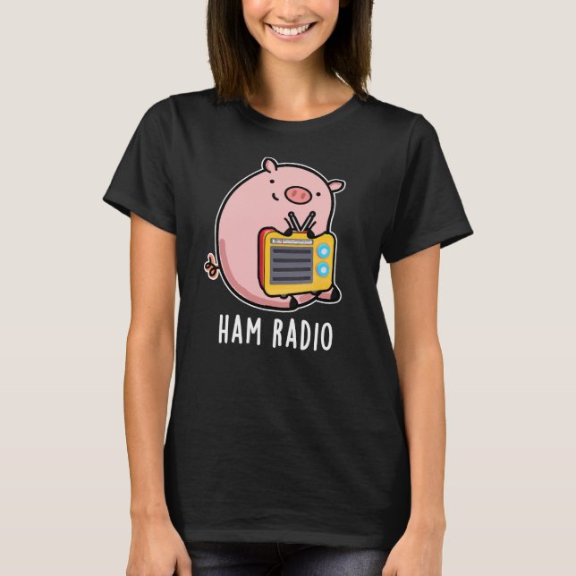 Camiseta Ham Radio Funny Pig Pun Dark BG (Anverso)