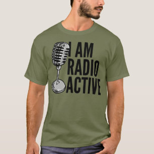 Camiseta Ham Radio - I Am Radioactive