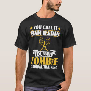 Camiseta Ham Radio Lo Llamo Ópera Zombie De Entrenamiento D