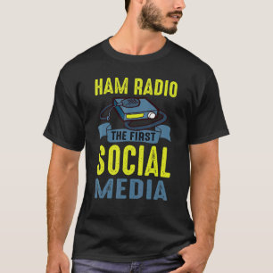 Camiseta Ham Radio Los Primeros Medios Sociales Hombres Muj
