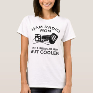 Camiseta Ham Radio Mom - Como Una Mamá Regular Pero Fría