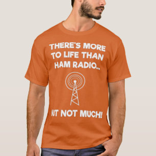 Camiseta Ham Radio Operator Amateur Radio Funny Shirt -