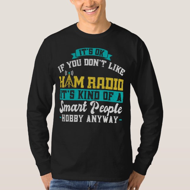 Camiseta Ham Radio Operator Hobby For Smart People (Anverso)