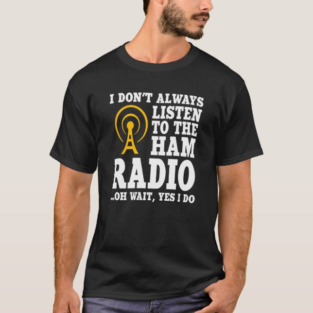 Camiseta Ham Radio Operator Quote Wireless Operator (Anverso)