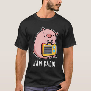 Camiseta Ham Radio Pig Pun