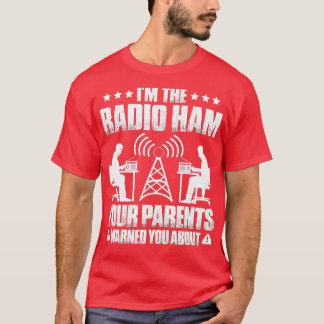 Camiseta Ham Radio Tus Padres Te Advirtieron Sobre Radio Ha