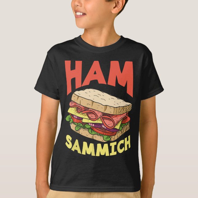 Camiseta Ham Sammich Ham Sandwich Lover Funny Sandwich (Anverso)