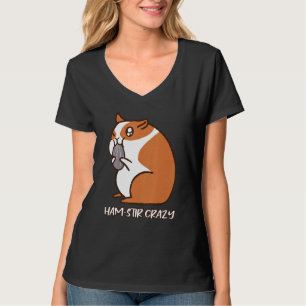 Camiseta Ham Stir Crazy Fluffy Hamster Cheods Foods Pun