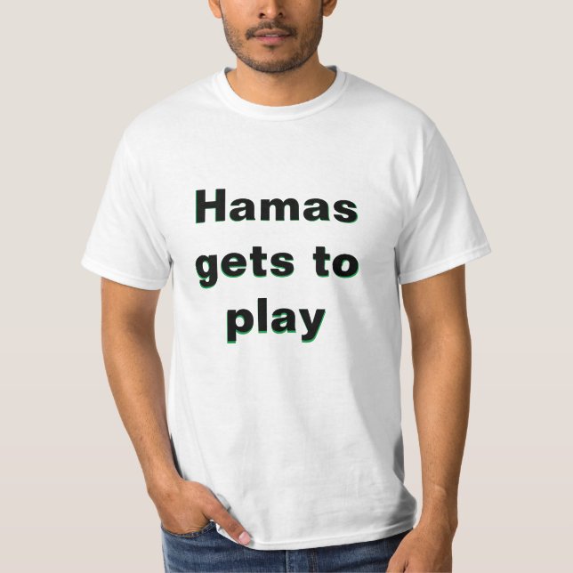 CAMISETA HAMAS VA A JUGAR Y ME GANAN LA BASURA (Anverso)