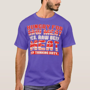 Camiseta Hambre De Carne Cruda Sí Carne De Carne Cruda