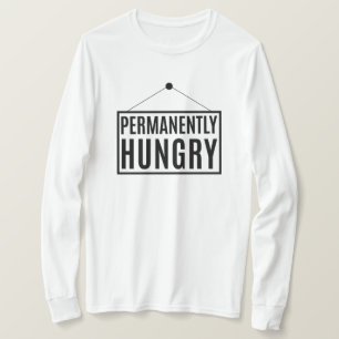 Camiseta Hambriento Permanente