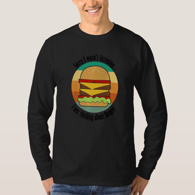 Camiseta Hamburger Chef Ironic Saying Thinking About Burger (Anverso)
