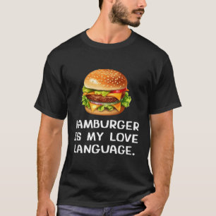 Camiseta Hamburguesa es mi lengua de amor