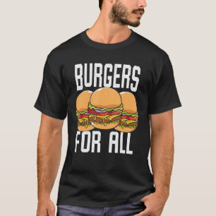Camiseta Hamburguesas Por Todo Lo Que Alegro, Burger.