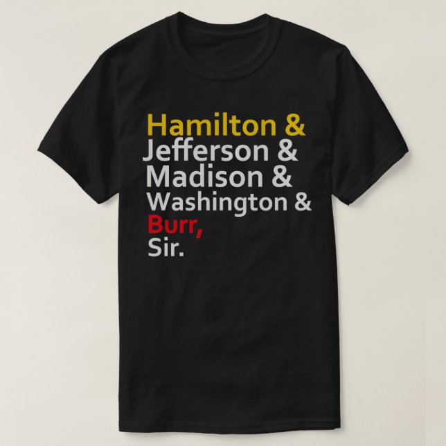 Camiseta Hamilton Jefferson Madison Washington Burr  (Diseño del anverso)